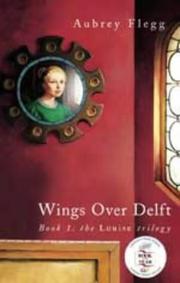 Cover of: Wings Over Delft by Aubrey Flegg