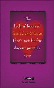 Cover of: The Feckin' Book of Irish Sex/Love by Colin Murphy, Donal O'Dea