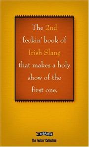 Cover of: The Feckin' Book of Irish Slang (2nd Book) (Feckin Collection)