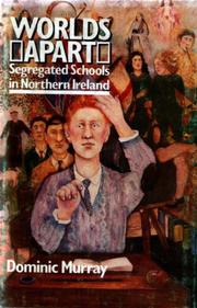 Cover of: Worlds apart: segregated schools in Northern Ireland
