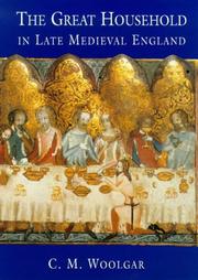 Cover of: The great household in late medieval England by Woolgar, C. M.