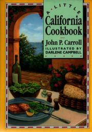 Cover of: A little California cookbook by John Phillip Carroll