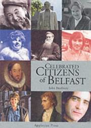 Cover of: Celebrated citizens of Belfast | Bradbury, John.