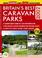 Cover of: Britain's Best Caravan Parks