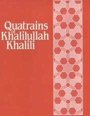 Cover of: Quatrains of Khalilullah Khalili by Khalīl Allāh Khalīlī