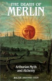 Cover of: The death of Merlin: Arthurian myth and alchemy