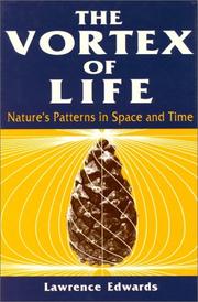 Cover of: The vortex of life by Lawrence Edwards