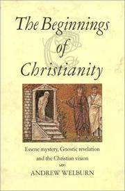 Cover of: The Beginnings of Christianity: Essene Mystery, Gnostic Revelation and the Christian Vision