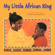 My Little African King by Katherine Roundtree
