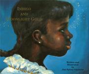Cover of: Indigo and Moonlight Gold by Jan Spivey Gilchrist, Jan Spivey Gilchrist