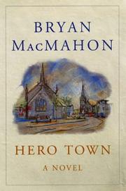 Cover of: Hero Town by MacMahon, Bryan