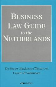 Cover of: Business law guide to the Netherlands by De Brauw Blackstone Westbroek [and] Loyens & Volkmaars.
