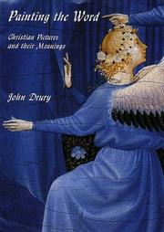 Cover of: Painting the word by Drury, John