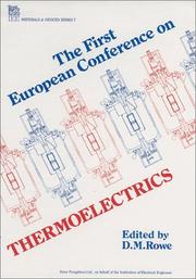 The First European Conference on Thermoelectrics by European Conference on Thermoelectrics (1st 1987 Cardiff, Wales), European Conference on Thermoelectrics 1, David Michael Rowe
