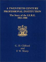 A twentieth century professional institution by Graham D. Clifford, Frank W. Sharp