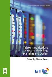 Cover of: Telecommunications Network Modelling, Planning and Design (BT Communications Technology)