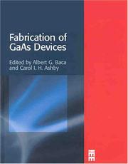 Fabrication of GaAs devices by A. G Baca