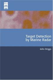 Cover of: Target Detection by Marine Radar (Iee Radar, Sonar Navigation and Avionics) by John N. Briggs