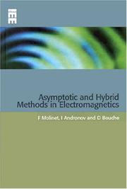Cover of: Asymptotic and Hybrid Methods in Electromagnetics  (IEE Electromagnetic Waves Series) (IEE Electromagnetic Waves Series) by Frederic Molinet, Ivan Andronov , Daniel Bouche 