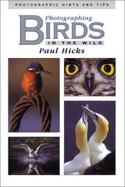 Cover of: Photographing Birds in the Wild: Photographic Hints and Tips