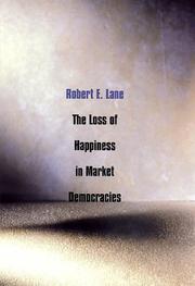 Cover of: The Loss of Happiness in Market Democracies (The Institution for Social and Policy St)