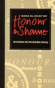 Cover of: Honour and Shame: Women in Modern Iraq