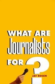 Cover of: What are journalists for?