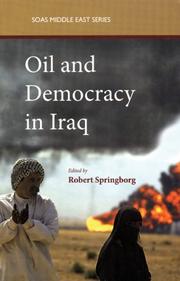 Cover of: Oil and Democracy in Iraq (SOAS Middle East Issues) by Robert Springborg, Clement Henry, Massoud Karshenas