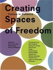 Cover of: Creating spaces of freedom by edited by Els van der Plas, Malu Halasa, Marlous Willemsen.