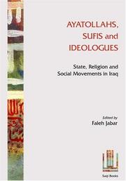 Cover of: Ayatollahs, Sufis and Ideologues: State, Religion and Social Movements in Iraq