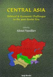 Cover of: Central Asia: Political and Economic Challenges in the Post-Soviet Era