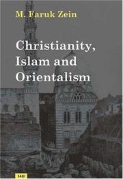 Cover of: Christianity, Islam and Orientalism by M. Faruk Zein