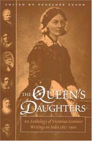 Cover of: The Queen's Daughters: An Anthology of Victorian Feminist Writings on India 1857-1900