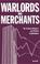 Cover of: Warlords and Merchants