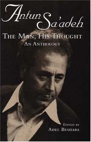 Cover of: Antun Sa'adeh: The Man, His Thought: an Anthology