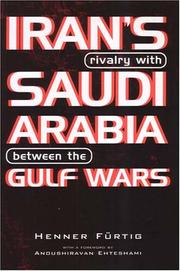 Cover of: Iran's Rivalry With Saudi Arabia Between the Gulf Wars (Durham Middle East Monographs) by Henner Furtig, Anoushiravan (FWD) Ehteshami