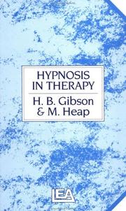 Hypnosis In Therapy by H.B. Gibson