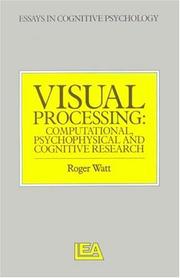 Cover of: Visual Processing: Computational, Psychophysical And Cognitive Research (Essays in Cognitive Psychology)