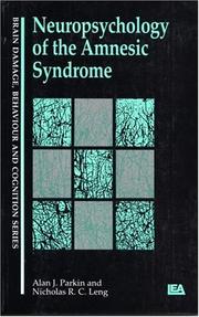 Cover of: Neuropsychology Of The Amnesic Syndrome (Brain Damage, Behaviour & Cognition)
