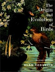 Cover of: The origin and evolution of birds by Alan Feduccia