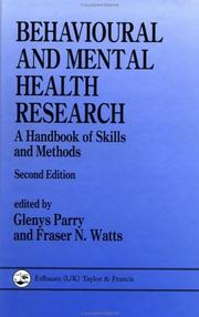 Cover of: Behavioural And Mental Health Research: A Handbook Of Skills And Methods