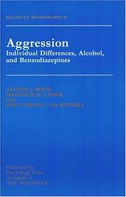 Cover of: Aggression: individual differences, alcohol, and benzodiazepines