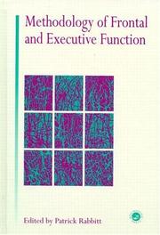 Cover of: Methodology of frontal and executive function | 