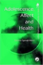 Cover of: Adolescence, Affect and Health (Studies in Adolescent Development) | Do Spruijt-Metz
