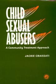 Cover of: Child sexual abusers: a community treatment approach