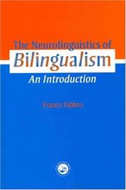 The neurolinguistics of bilingualism by F. Fabbro
