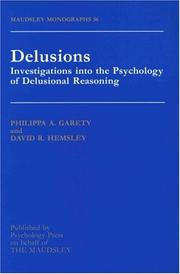 Delusions by Philippa A. Garety, David R. Hemsley