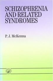 Cover of: Schizophrenia and related syndromes by P. J. McKenna