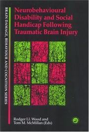 Cover of: Neurobehavioural disability and social handicap by [edited by] R. Ll. Wood and T.M. McMillan.