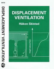 Displacement ventilation by Håkon Skistad